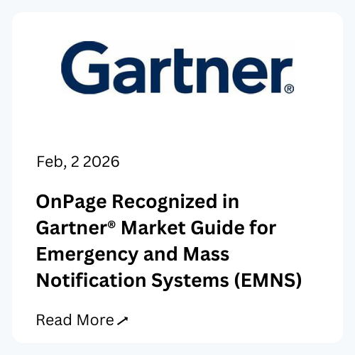 OnPage Recognized in Gartner® Market Guide for Emergency and Mass Notification Systems (EMNS)