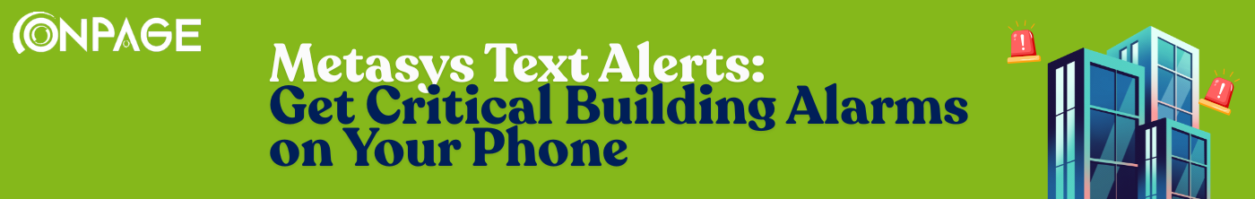 Metasys Text Alerts: Get Critical Building Alarms on Your Phone