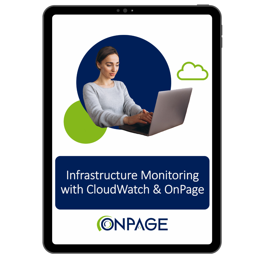 eBook: Infrastructure Monitoring with CloudWatch and OnPage