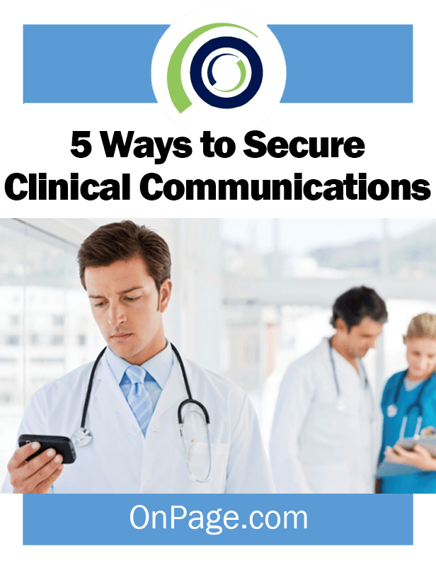 5 Ways to Secure Clinical Communications
