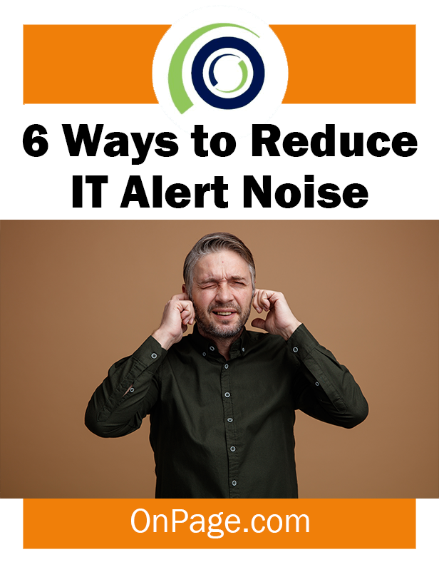 6 Ways to Reduce IT Alert Noise
