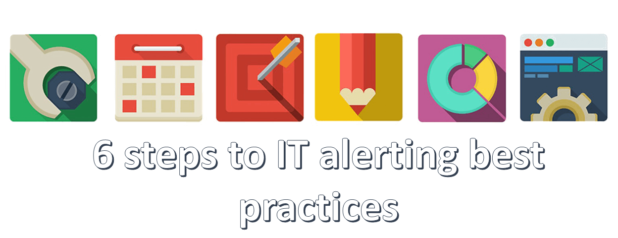 IT alerting best practices