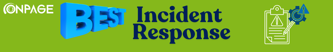 Best incident response tool incident.io vs pagerduty vs OnPage