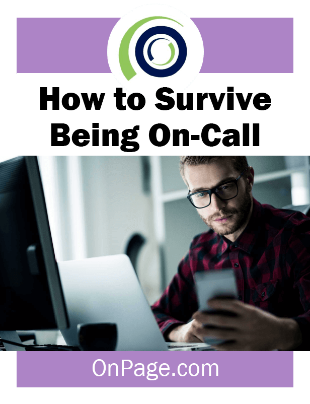 How to Survive Being On Call