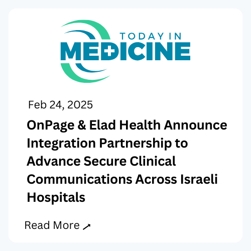 OnPage & Elad Health Announce Integration Partnership to Advance Secure Clinical Communications Across Israeli Hospitals