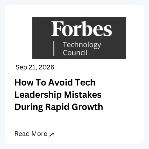 How To Avoid Tech Leadership Mistakes During Rapid Growth