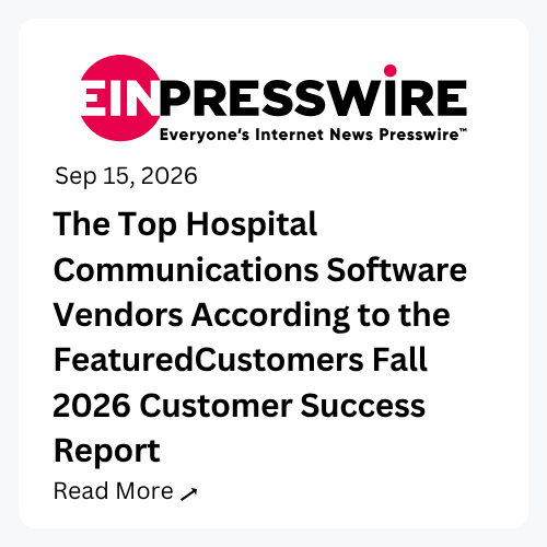 The Top Hospital Communications Software Vendors According to the FeaturedCustomers Fall 2026 Customer Success Report