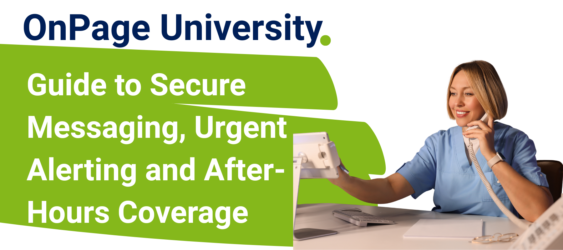 Secure Messaging, Urgent Alerting and After-Hours Coverage