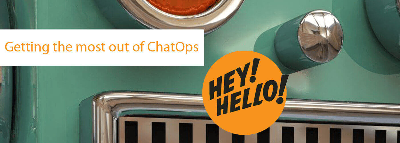 blog image template Getting the most out of ChatOps