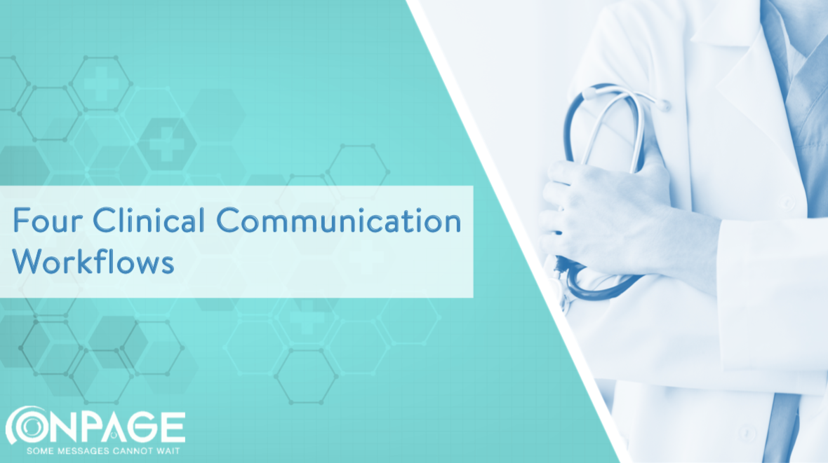 Four clinical communication workflows