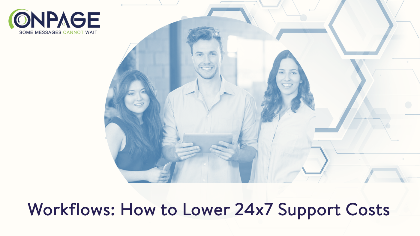 Lower 24x7 support costs