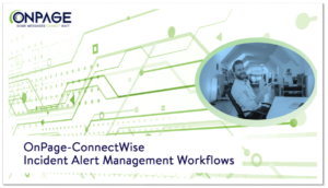 onpage connectwise incident alert management workflows ebook thumbnail