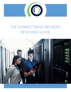 ConnectWise Incident Response Guide